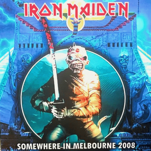 Iron Maiden (UK-1) : Somewhere in Melbourne 2008